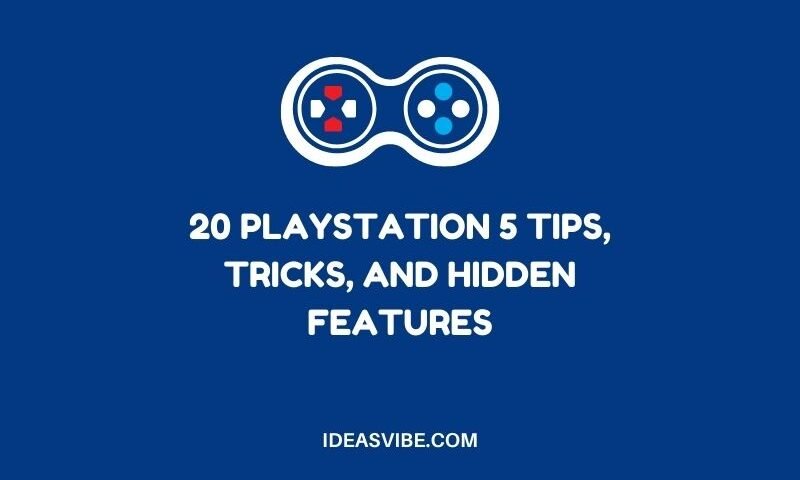 20 PlayStation 5 Tips, Tricks, and Hidden Features