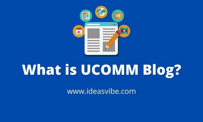 What is UCOMM Blog?