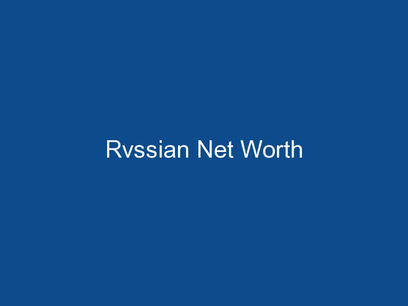 rvssian net worth 1260