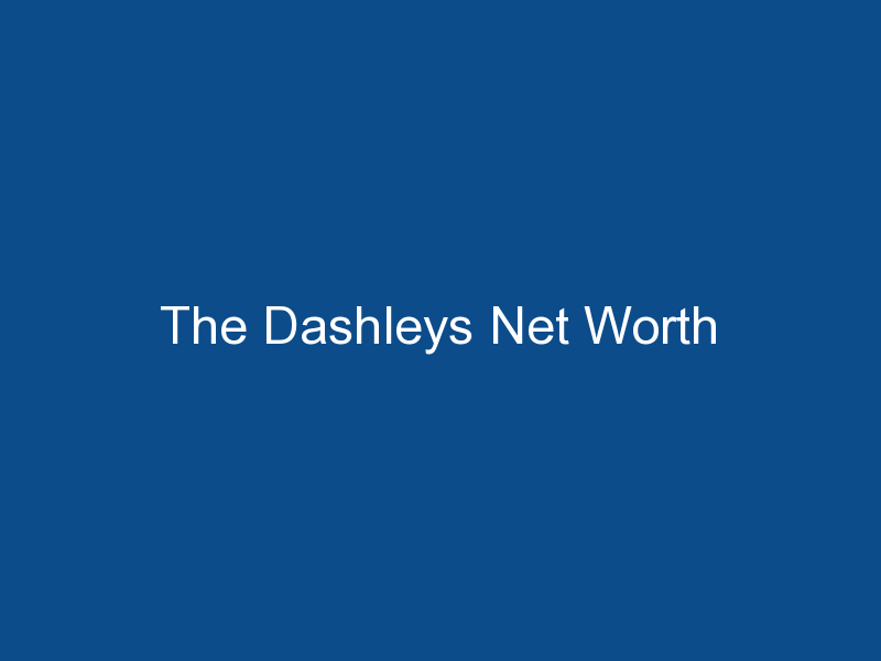 the dashleys net worth 1292