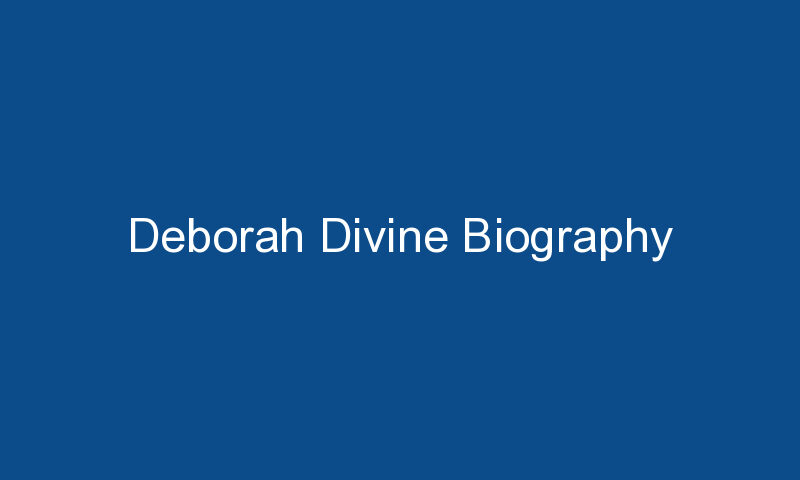 deborah divine biography 1959