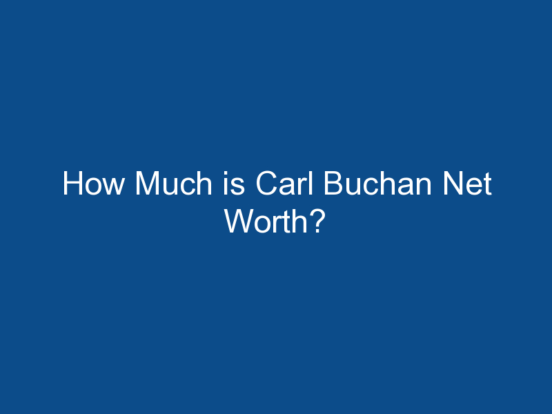 how much is carl buchan net worth 1575