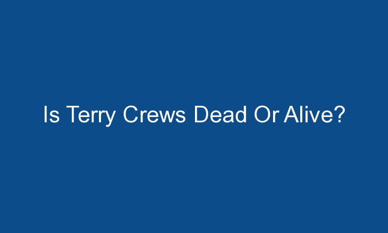 is terry crews dead or alive 1694