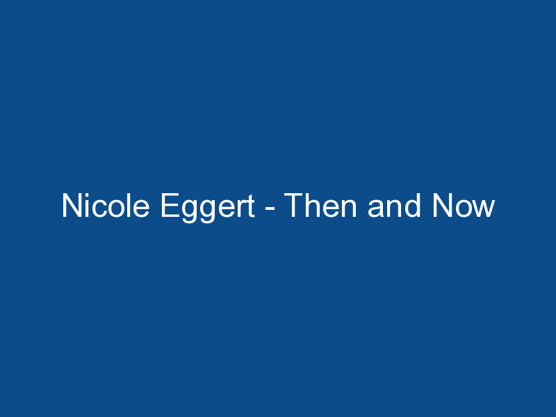 nicole eggert then and now 1443