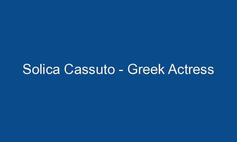 solica cassuto greek actress 1481